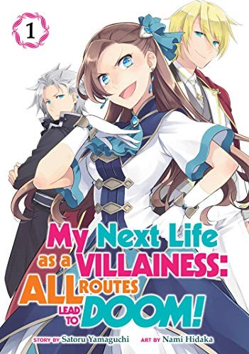 Satoru Yamaguchi, Nami Hidaka: My Next Life as a Villainess (Paperback, 2019, Seven Seas)