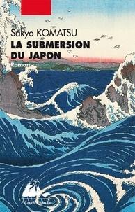 Sakyo Komatsu: La Submersion du Japon (French language, 2011, Philippe Picquier Publishing)
