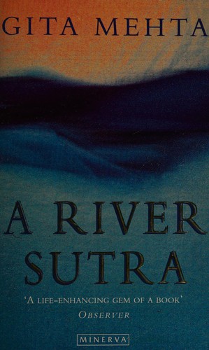 Gita Mehta: A river sutra (1994, Minerva)