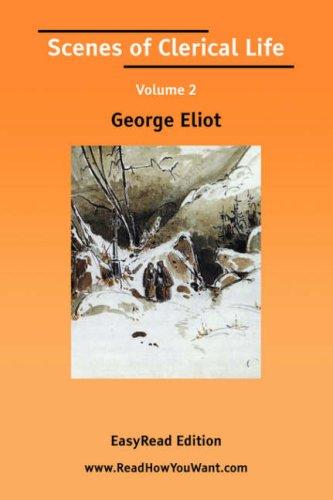 George Eliot: Scenes of Clerical Life (Paperback, 2006, ReadHowYouWant.com)