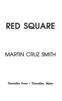 Martin Cruz Smith: Red Square (1993, Thorndike Press)