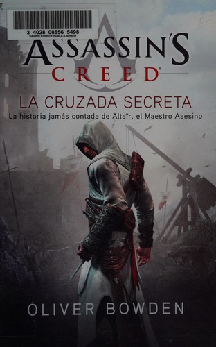 Oliver Bowden: Assassin's creed (Spanish language, 2014, Editorial El Ateneo, La esfera de los libros)