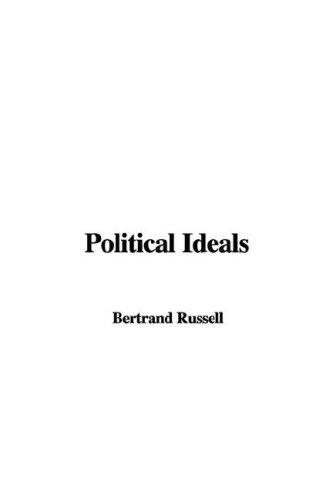 Bertrand Russell: Political Ideals (Hardcover, 2004, IndyPublish.com)