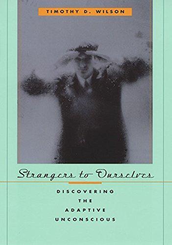 Timothy Wilson: Strangers to Ourselves (2004)