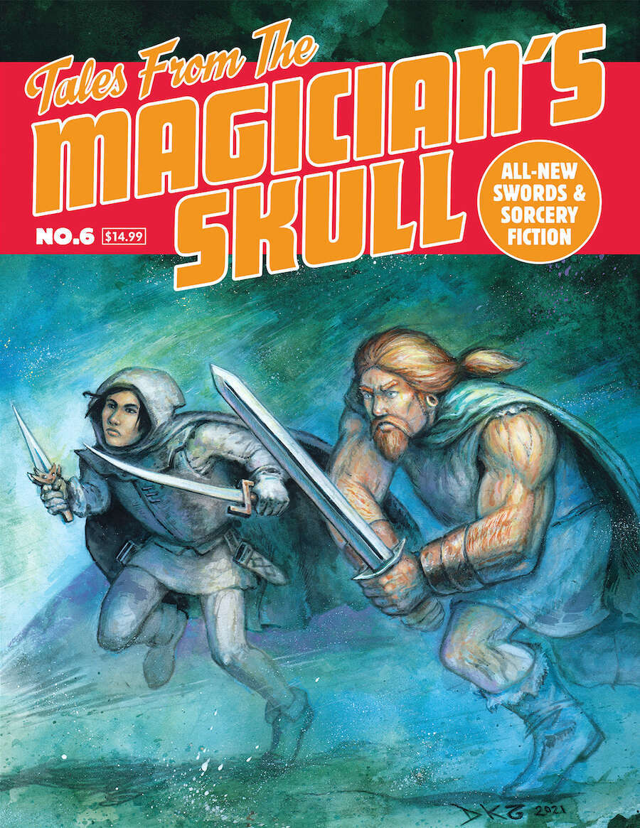 Michael Curtis, Nathan Long, Howard Andrew Jones, John C. Hocking, Violette Malan, James Enge, Terry Olson, Gregory D. Mele: Tales from the Magician's Skull #6 (Paperback, english language, Goodman Games)