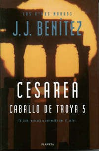 J. J. Benítez: Caballo De Troya 5 (2002, Planeta)