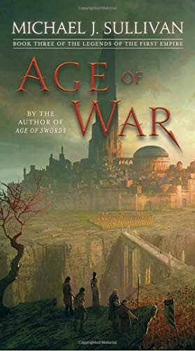 Michael J. Sullivan: Age of War (Paperback, 2019, Del Rey)