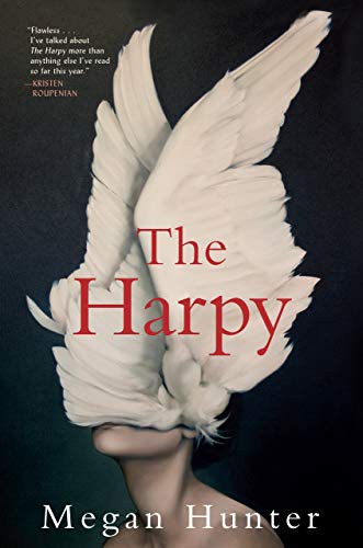 Megan Hunter: The Harpy (Paperback, 2021, Grove Press)