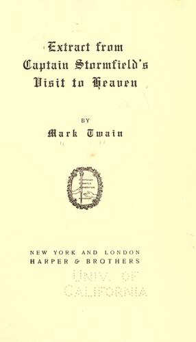 Mark Twain: Extract from Captain Stormfield's visit to heaven (1909, Harper & Bros.)