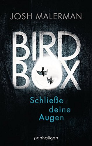 Bird Box - Schließe deine Augen (Hardcover)