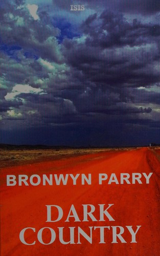 Bronwyn Parry: Dark country (2011, Isis)