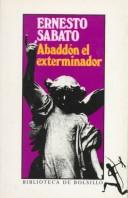 Ernesto Sabato: Abaddon El Exterminador (Paperback, 1995, Planeta Pub Corp)