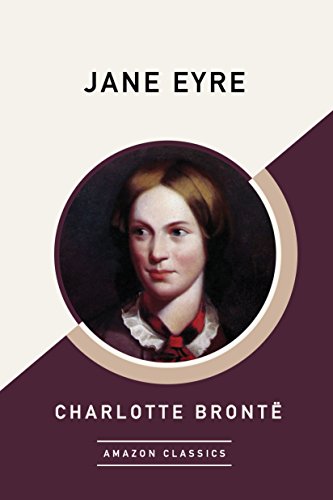 Charlotte Brontë: Jane Eyre (EBook, 2017, Amazon Classics)