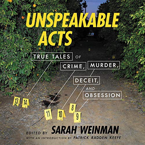 Sarah Weinman: Unspeakable Acts (AudiobookFormat, 2020, HarperCollins B and Blackstone Publishing, Harpercollins)