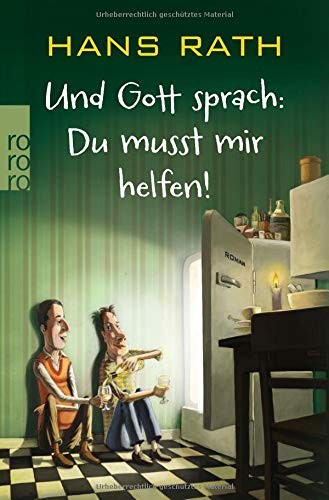 Hans Rath: Und Gott sprach (Paperback, 2016, Rowohlt Taschenbuch)