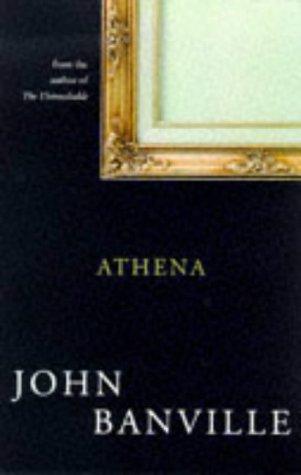 John Banville: Athena (Paperback, 1998, Picador)