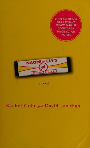 David Levithan, Rachel Cohn: Naomi and Ely's No Kiss List (2008, Random House)