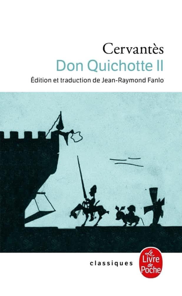 Miguel de Cervantes Saavedra, Miguel de Cervantes: Don Quichotte (French language, 2010, Librairie générale française)