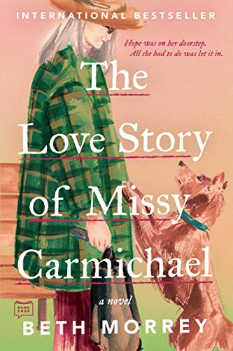 Beth Morrey: The Love Story of Missy Carmichael (Paperback, 2021, G.P. Putnam's Sons)