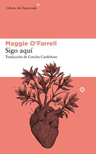 Maggie O'Farrell: Sigo aquí (Spanish language, 2019)