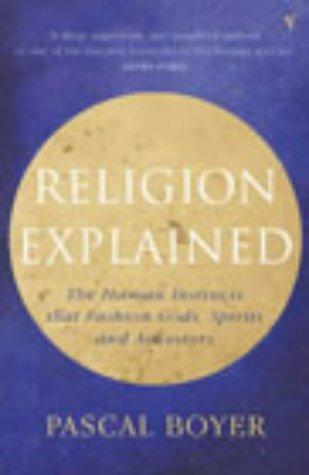 Pascal Boyer: Religion Explained (2002, Vintage, Vintage Uk)