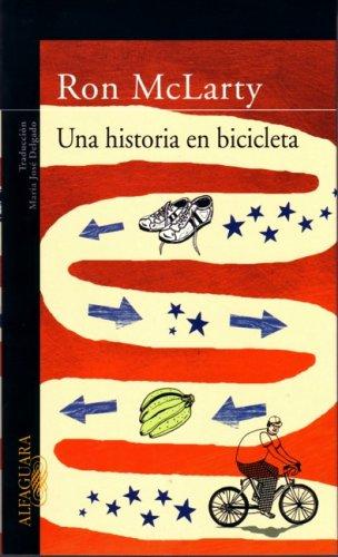 Ron McLarty, Maria Jose Delgado: Una historia en bicicleta (Paperback, Spanish language, 2005, Alfaguara)