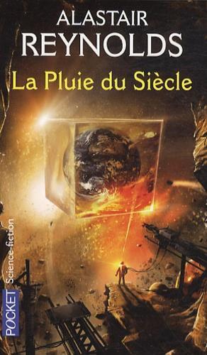 Alastair Reynolds: La pluie du siècle (French language)