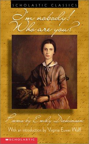 Emily Dickinson: I'm Nobody! Who Are You? (Scholastic Classics) (2002, Scholastic Paperbacks)