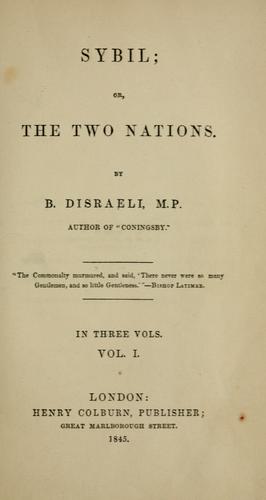 Benjamin Disraeli: Sybil, or, The two nations (1845, H. Colburn)