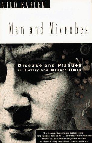 Arno Karlen: Man and microbes (1996)