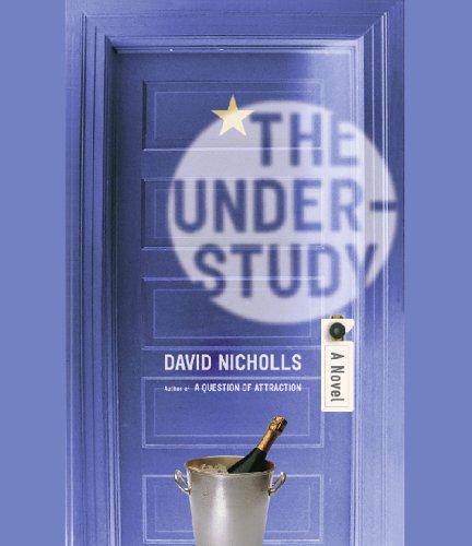 David Nicholls: The Understudy (AudiobookFormat, 2005, Highbridge Audio)