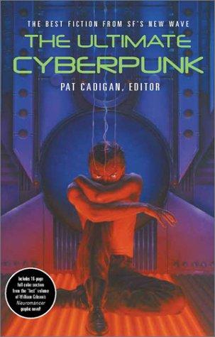 Pat Cadigan: The Ultimate Cyberpunk (Paperback, 2002, I Books)
