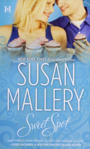 Susan Mallery: Sweet spot (2008, HQN)