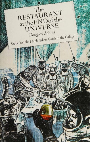 Douglas Adams, John Carnell, Steve Leialoha: The Restaurant at the End of the Universe (Hardcover, 1981, Book Club Associates)