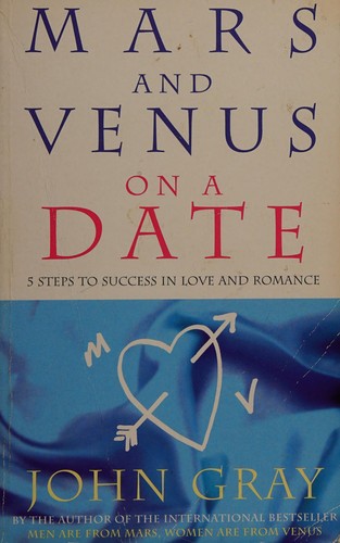 John Gray: Mars and Venus on a date (Paperback, 1997, Vermilion)