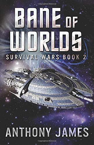 Anthony James: Bane of Worlds (Paperback, 2018, Independently published)