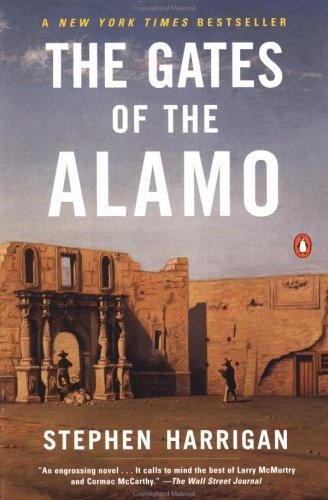 Stephen Harrigan: The Gates of the Alamo (2001, Penguin (Non-Classics))