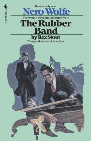 Rex Stout: The Rubber Band (Paperback, 1995, Bantam)