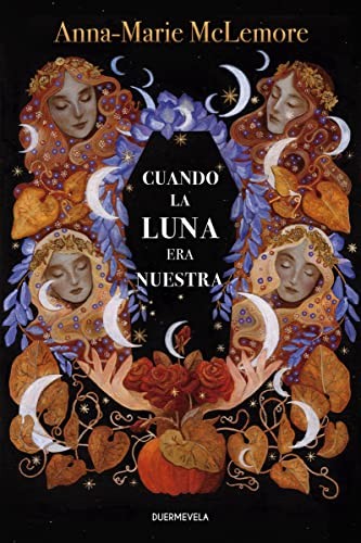 Cuando la luna era nuestra (Paperback, 2022, Duermevela Ediciones)