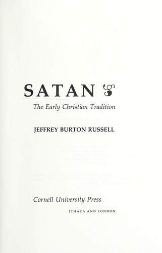 Jeffrey Burton Russell: Satan (1981, Cornell University Press)