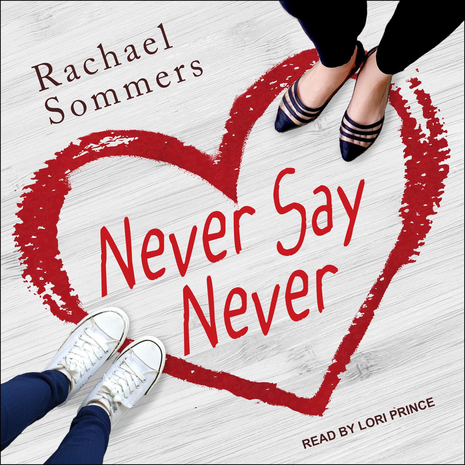 Rachael Sommers: Never Say Never (Paperback, 2021, Ylva Publishing)