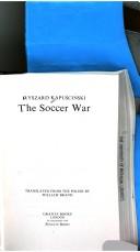 Ryszard Kapuściński: The soccer war (1990, Granta in association with Penguin Books)