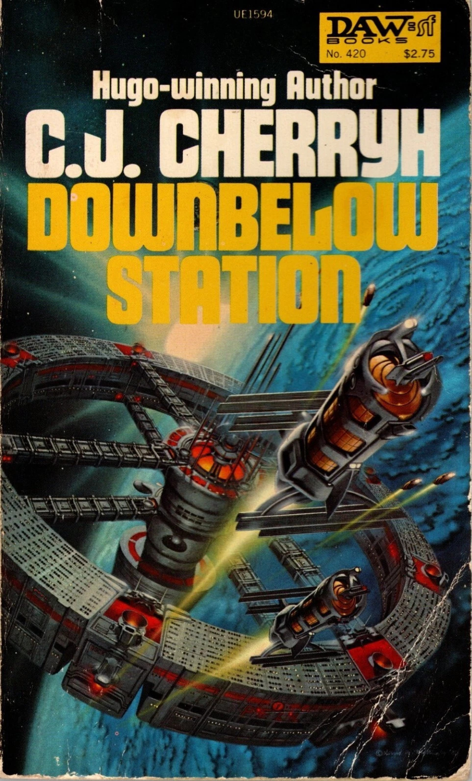 C.J. Cherryh: Downbelow Station (Paperback, 1981, DAW)