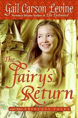 Gail Carson Levine: The Fairy's Return and Other Princess Tales (Hardcover, 2006, HarperCollins)