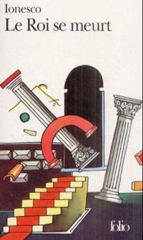 Eugène Ionesco: Le Roi SE Meurt (Paperback, French language, 1973, Editions Flammarion)