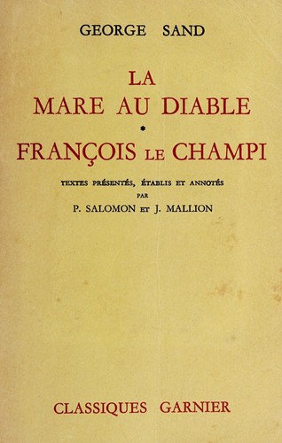 George Sand: La mare au diable. (French language, 1960, Garnier frères)
