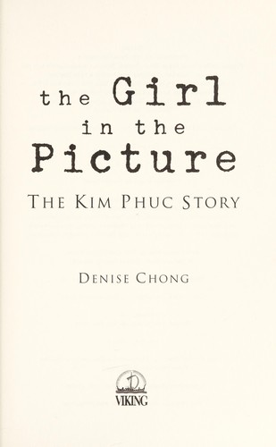 Denise Chong: The girl in the picture (1998, Viking)