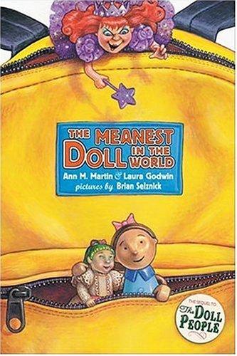 Ann M. Martin, Laura Godwin: The Meanest Doll In The World. (Paperback, 2005, HYPERION)