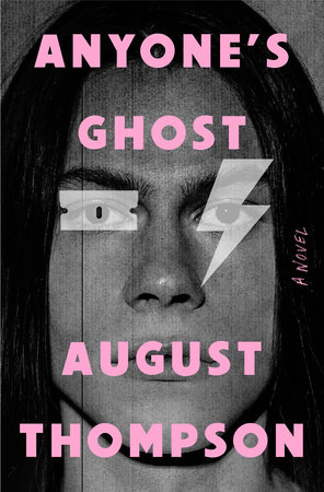 August Thompson: Anyone's Ghost (2024, Pan Macmillan)