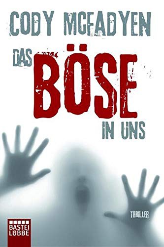 Cody McFadyen: Das Böse in uns (Paperback, german language, 2010, Lübbe)